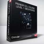 Granular - Pioneer CDJ Course Level 1 (Beginners)