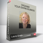 Laura Smith - Organize Your Entire Business