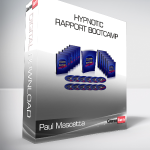 Paul Mascetta - Hypnotic Rapport Bootcamp