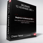 Chase Reiner - Beginner to Advanced SEO +