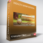 Kristopher Dillard - Wealth Manifestation