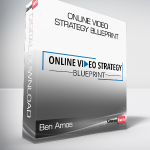 Ben Amos - Online Video Strategy Blueprint