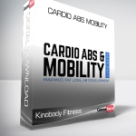 Kinobody Fitness - Cardio Abs Mobility