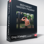 Greg O'Gallagher - Bodyweight Mastery Program