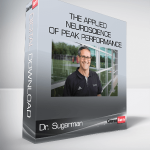 Dr. Sugarman - The Applied Neuroscience of Peak Performance