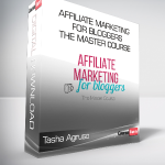 Tasha Agruso - Affiliate Marketing For Bloggers The Master Course