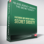 FB Ads Agency Growth The Secret Society