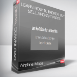 Airplane Media - Learn How To Broker, Buy & Sell Aircraft Parts