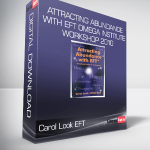 Carol Look EFT - Attracting Abundance With EFT Omega Institute Workshop 2010