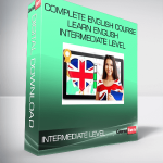 Complete English Course: Learn English | Intermediate Level