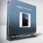 Dani da Ortiz - Inside The Vault