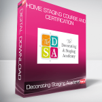 Decorating and Staging Academy - Home Staging Course and Certification