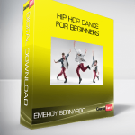 Emeroy Bernardo - Hip Hop Dance For Beginners