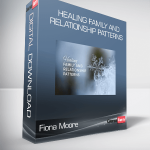 Fiona Moore – Healing Family and Relationship Patterns