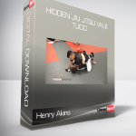 Henry Akins - Hidden Jiu Jitsu Vale Tudo