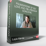 Layla Martin - Foundations of Sex, Love and Relationship Coaching