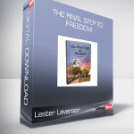 Lester Levenson - The Final Step to Freedom