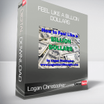 Logan Christopher - Feel Like a Billion Dollars