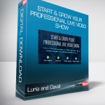 Luria and David - Start & Grow Your Professional Live Video Show