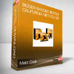 Matt Cook - Bigger Badder Better - California Method GB