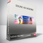 Mona Delfino - Sound as Medicine