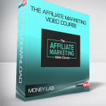 Money Lab - The Affiliate Marketing Video Course