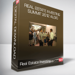 Real Estate Investing Summit 2012 Audio