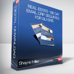 Shayne Hillier - Real Estate 180 Day Email Drip Sequence For Buyers