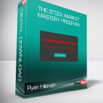 Ryan Hildreth - The Stock Market Mastery Program