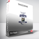 Ed Ruth - Takedowns