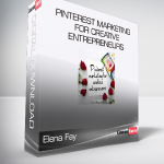 Elena Fay - Pinterest Marketing For Creative Entrepreneurs