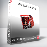 Jeff McBride - Magic at the Edge