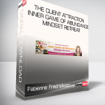 Fabienne Fredrickson - The Client Attraction Inner Game of Abundance Mindset Retreat