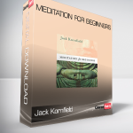 Jack Kornfield - Meditation for Beginners