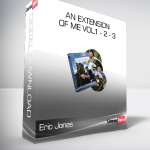 Eric Jones - An Extension of Me Vol.1 - 2 - 3