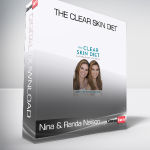 Nina & Randa Nelson - The Clear Skin Diet