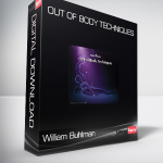 William Buhlman - Out of Body Techniques