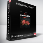 Shawn Baker - The Carnivore Diet