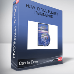 Carole Dore - How To Give Power Treatments