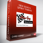 Chris Korfist - New Ideas in Sprint Training