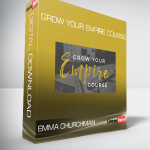 Emma Churchman - Grow Your Empire Course