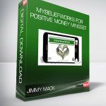 Jimmy Mack - MyBeliefworks for Positive Money Mindset