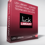 Lick Library - Ultimate Guitar Tremelo Bar Techniques DVD 2015