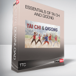 TTC - Essentials of Tai Chi and Qigong