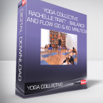 Yoga Collective - Rachelle Tratt - Balance and Flow (30 & 60 Minutes)