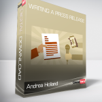 Andrea Holland - Writing a Press Release