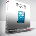 Better Know - Proxy Know Professional