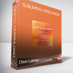 Dave Lakhani - Subliminal Persuasion