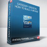 Anthony Kennada - Category Creation: How to Build a Brand