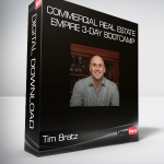 Tim Bratz - Commercial Real Estate Empire 3-Day Bootcamp